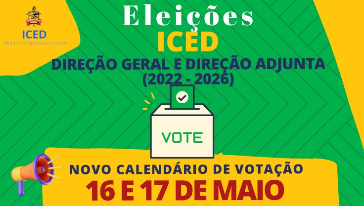 Novas datas: 16 e 17 de maio ocorre a eleição para Direção do ICED