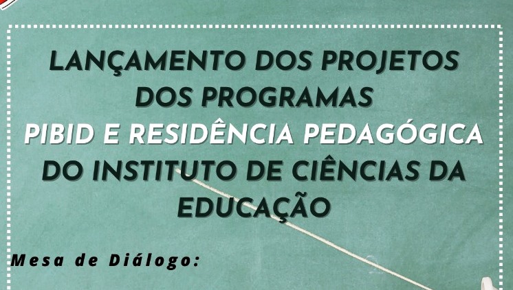 Lançamento dos projetos dos programas PIBID e Resistência Pedagógica do ICED