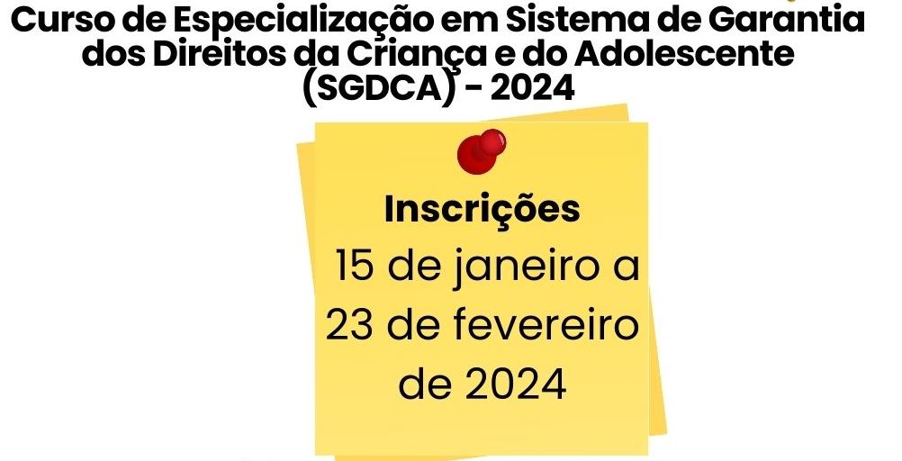 Especialização em Sistema de Garantia dos Direitos da Criança e do Adolescente - 2024